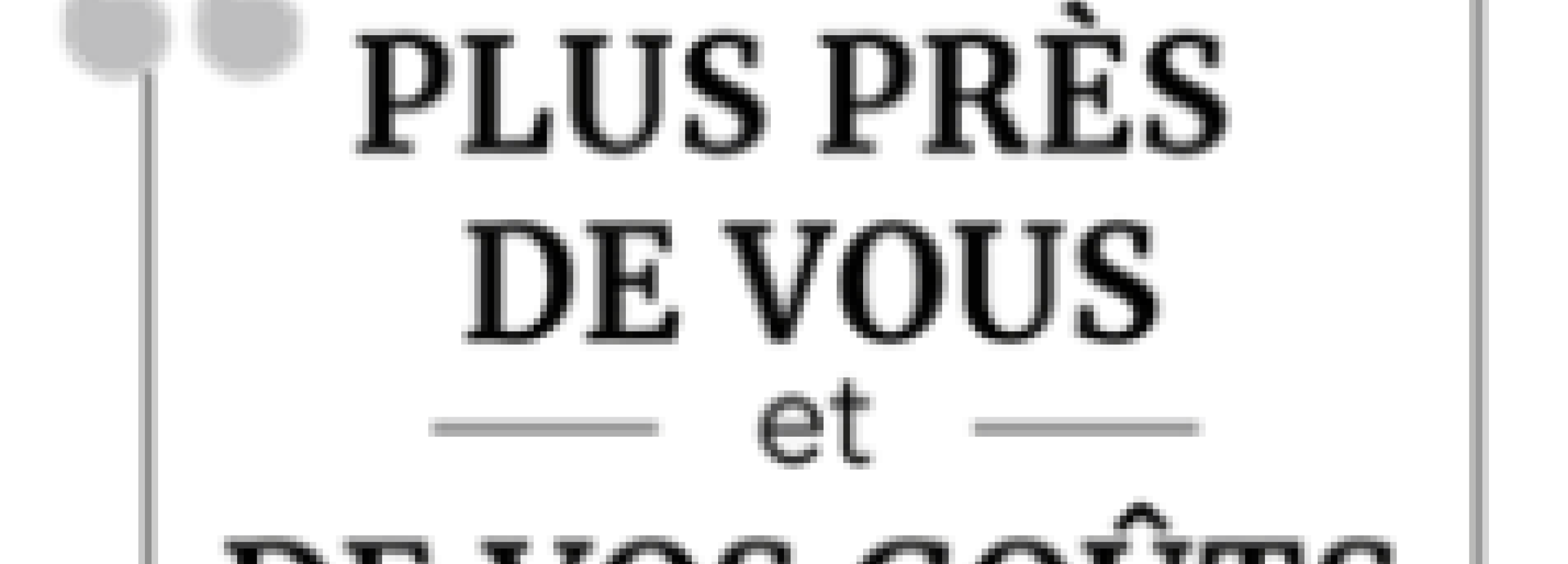 « Engagement, provenance et fraîcheur : plus près de vous et de vos goûts »